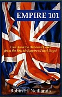 The End Of The British Empire (Paperback)