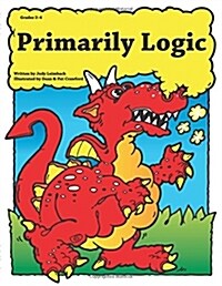 Primarily Logic: Grades 2-4 (Paperback)