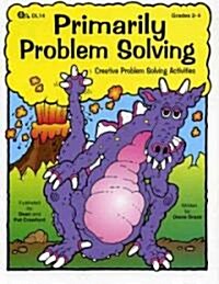Primarily Problem Solving: Creative Problem Solving Activities (Paperback)