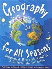 Geography for All Seasons: Independent Research Activities for Differentiated Instruction (Grades 2-8) (Paperback)