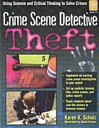 Crime Scene Detective : Theft (Paperback)