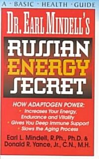 Dr. Earl Mindells Russian Energy Secret (Paperback)