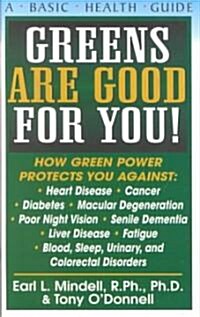 Greens Are Good for You! (Paperback)