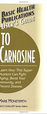 Users Guide to Carnosine (Paperback)