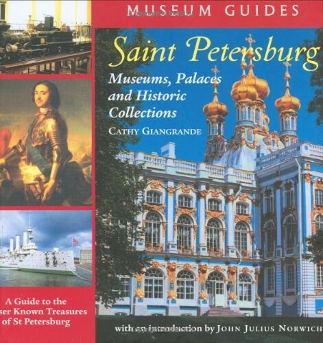 Saint Petersburg: Museums, Palaces, and Historic Collections (Hardcover)