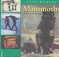 Mammoths: Giants of the Ice Age (Hardcover)