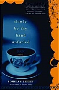 Slowly, by Thy Hand Unfurled (Paperback)