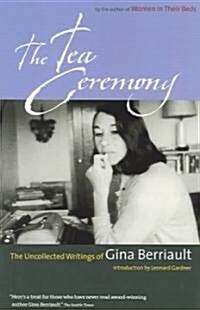 The Tea Ceremony: The Uncollected Writings (Paperback)