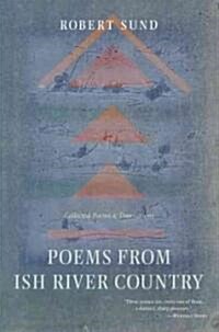 Poems from Ish River Country (Paperback, Reprint)