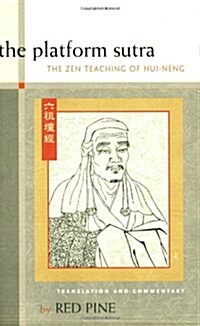 The Platform Sutra: The Zen Teaching of Hui-Neng (Paperback)