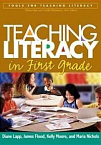 Teaching Literacy in First Grade (Hardcover)