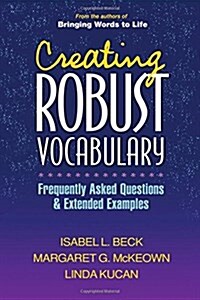 Creating Robust Vocabulary: Frequently Asked Questions and Extended Examples (Paperback)