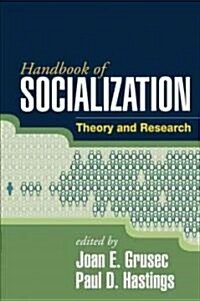 Handbook of Socialization: Theory and Research (Paperback)