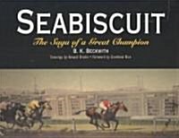 Seabiscuit: The Saga of a Great Champion (Paperback)