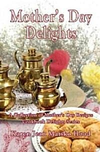 Mothers Day Delights Cookbook (Audio CD)