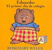 Eduardo: El Primer D? de Colegio (Paperback)