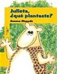 Julieta, Que Plantaste? (Paperback)