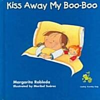 Kiss Away My Boo-Boo (Hardcover)