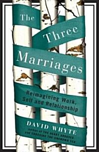 [중고] The Three Marriages: Reimagining Work, Self and Relationship (Hardcover)
