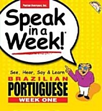 Speak in a Week Brazilian Portuguese Week 1 (Compact Disc, Hardcover)