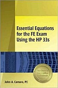 Essential Equations for the Fe Exam Using the HP 33s (Paperback)