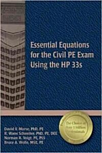 Essential Equations for the Civil PE Exam Using the HP 33s (Paperback)