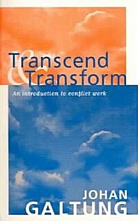 Transcend and Transform : An Introduction to Conflict Work (Paperback)