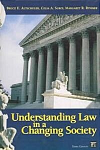 Understanding Law in a Changing Society (Paperback, 3 Revised edition)