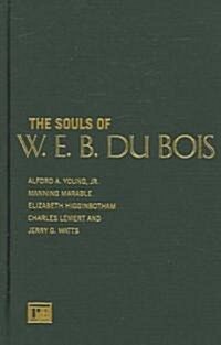 Souls of W.E.B. Du Bois (Hardcover)