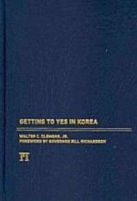 Getting to Yes in Korea (Hardcover)