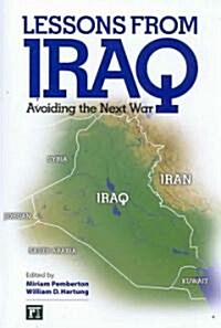 Lessons from Iraq: Avoiding the Next War (Paperback)