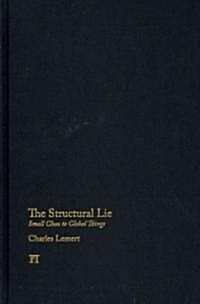 Structural Lie: Small Clues to Global Things (Hardcover)