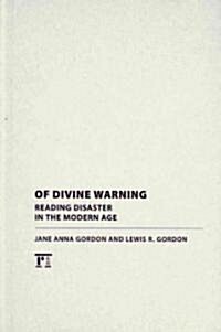 Of Divine Warning : Disaster in a Modern Age (Hardcover)