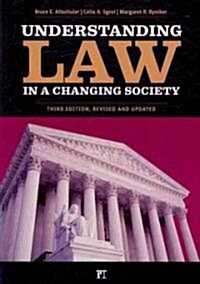 Understanding Law in a Changing Society (Paperback, 3 ed)
