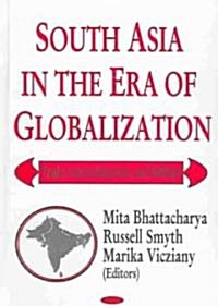South Asia In The Era Of Globalization (Hardcover)