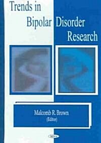 Trends in Bipolar Disorder Research (Hardcover)