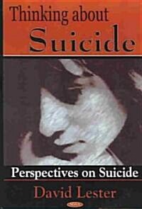 Thinking about Suicide (Hardcover, UK)