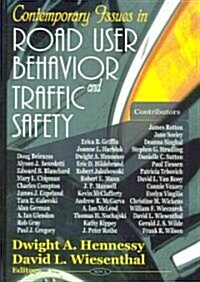 Contemporary Issues in Road User Behavior and Traffic Safety (Hardcover, UK)