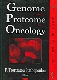 Genome and Proteome in Oncology (Hardcover, UK)