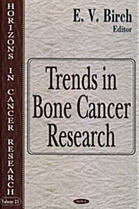 Trends in Bone Cancer Research (Horizons in Cancer Research, Volume 24) (Hardcover, UK)