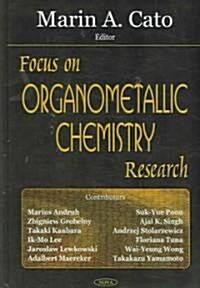 Focus on Organometallic Chemistry Research (Hardcover)