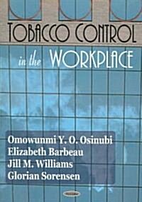 Tobacco Control in the Workplace (Paperback, UK)