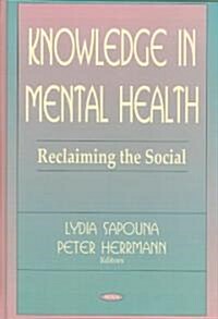 Knowledge in Mental Health (Hardcover, 1st)