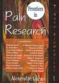 Frontiers in Pain Research. Alexendre Lucas, Editor (Hardcover, UK)