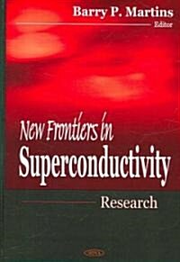 New Frontiers in Superconductivity Research (Hardcover)