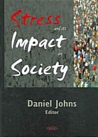 Stress and Its Impact on Society (Paperback, UK)