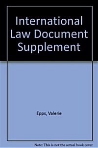 International Law Document Supplement (Paperback, 3RD)