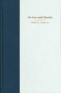 On Law And Chastity (Hardcover)