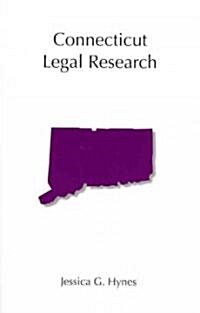 Connecticut Legal Research (Paperback)