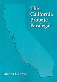 The California Probate Paralegal (Paperback)